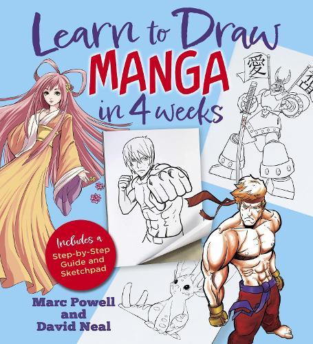 Learn to Draw Manga in 4 Weeks: Includes a Step-by-Step Guide and Sketchpad