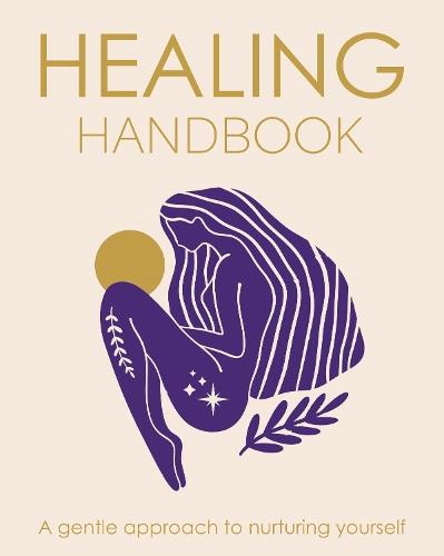 Healing Handbook: A Gentle Approach to Nurturing Yourself