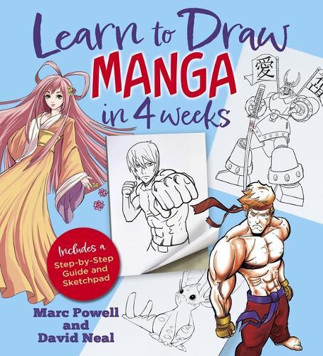 Learn to Draw Manga in 4 Weeks: Includes a Step-By-Step Guide and Sketchpad