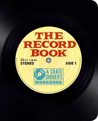 The Record Book: The Crate-Digger's Workbook