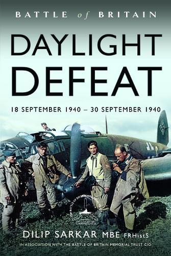 Battle of Britain Daylight Defeat: 18 September 1940 - 30 September 1940