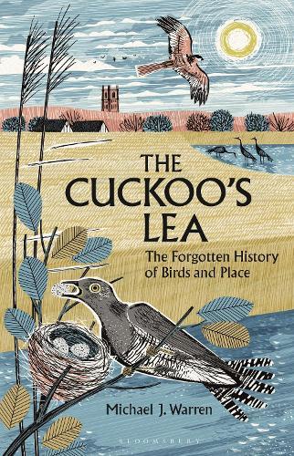 The Cuckoo's Lea: The Forgotten History of Birds and Place