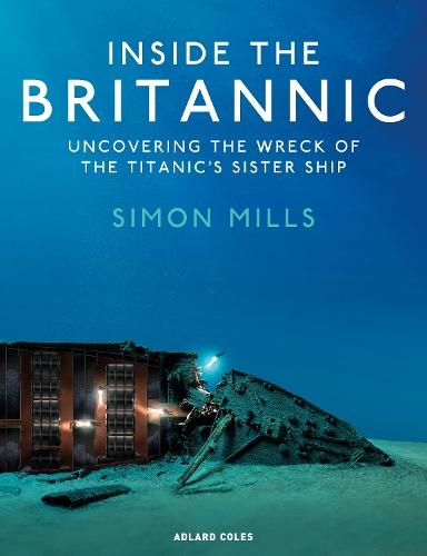 Inside the Britannic: Uncovering the wreck of the Titanic's sister ship