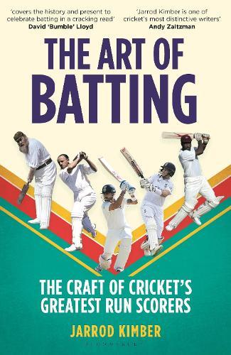 The Art of Batting: The Craft of Cricket’s Greatest Run Scorers – WILLIAM HILL SPORTS BOOK OF THE YEAR NOMINEE 2025