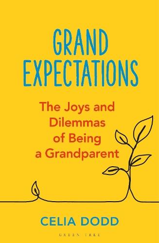 Grand Expectations: The joys and dilemmas of being a grandparent