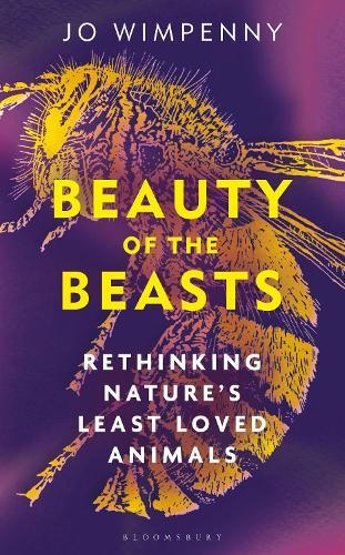 Beauty of the Beasts: Rethinking Nature's Least Loved Animals