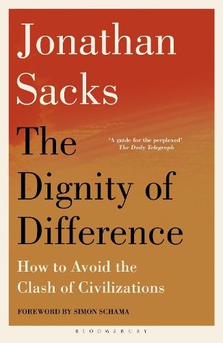 The Dignity of Difference: How to Avoid the Clash of Civilizations New Revised Edition