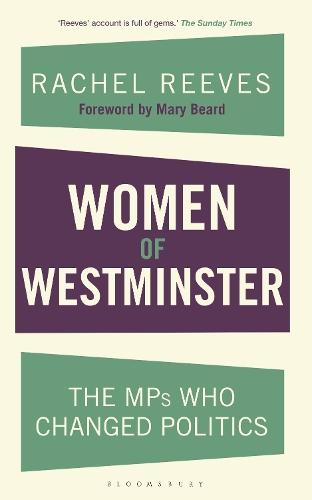 Women of Westminster: The MPs who Changed Politics