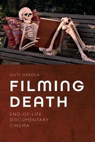 Filming Death: End-of-Life Documentary Cinema