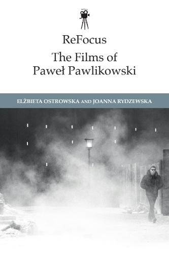 ReFocus: The Films of Paweł Pawlikowski