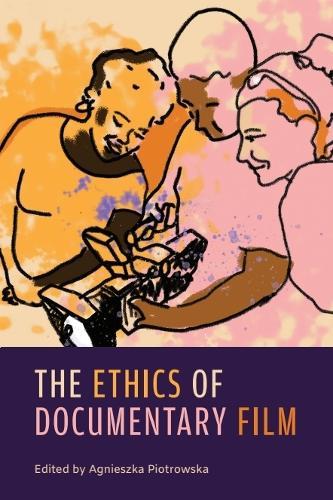 The Ethics of Documentary Film