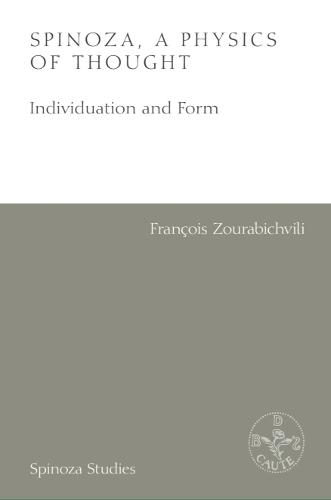 Spinoza, A Physics of Thought: Individuation and Form