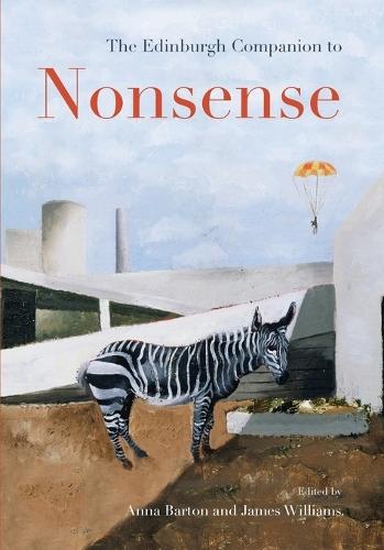 The Edinburgh Companion to Nonsense