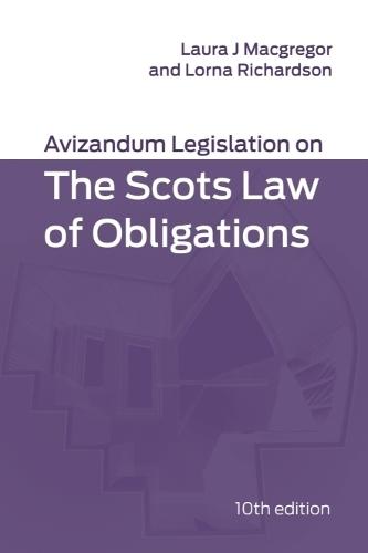 Avizandum Legislation on the Scots Law of Obligations: 10th edition