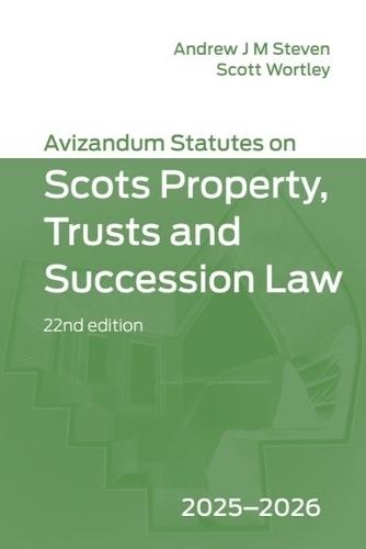 Avizandum Statutes on Scots Property, Trusts and Succession Law: 2025-2026, 22nd edition