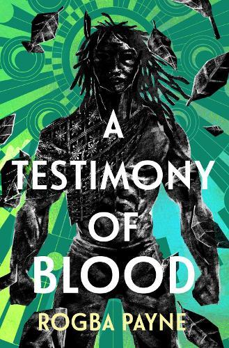 A Testimony of Blood: A West African-inspired epic fantasy and sequel to the Aldiss Award-winning THE DANCE OF SHADOWS