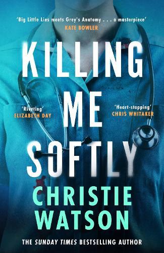 Killing Me Softly: The gripping new novel from the No. 1 Sunday Times bestselling author