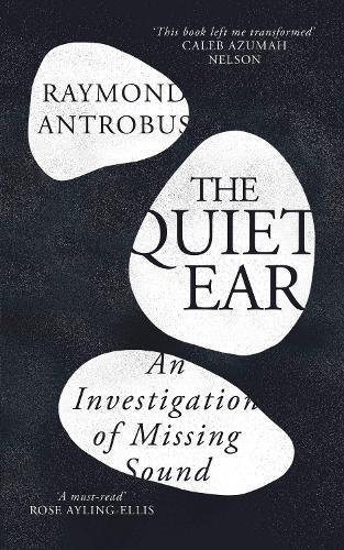 The Quiet Ear: An Investigation of Missing Sound