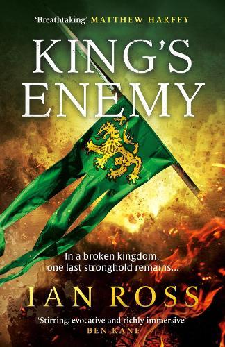 King's Enemy: The thrilling 13th Century adventure for fans of Matthew Harffy and Bernard Cornwell