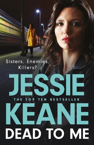 Dead To Me: the explosive new thriller from Queen of the Underworld Jessie Keane