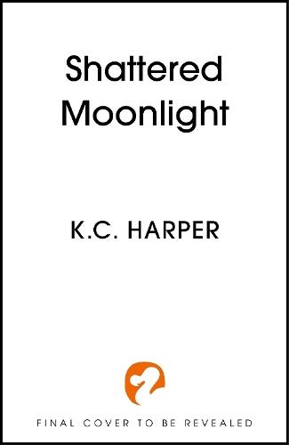 Shattered Moonlight: The scorching romantasy sequel you were waiting for!
