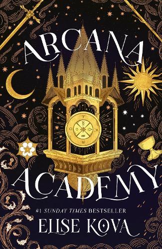 Arcana Academy: the spellbinding #1 Sunday Times bestselling enemies-to-lovers fantasy romance