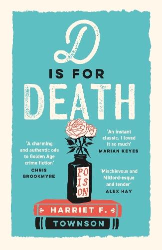 D is for Death: meet the most entertaining and intriguing new detective since Enola Holmes, now longlisted for the CWA Gold Dagger award