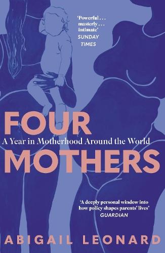 Four Mothers: A Year in Motherhood Around the World