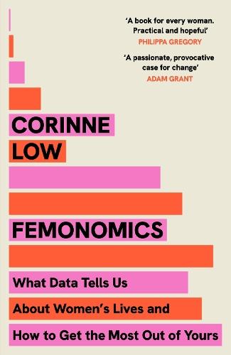 Femonomics: The Life-Changing, Data-Driven Guide to Making Better Choices at Home and at Work