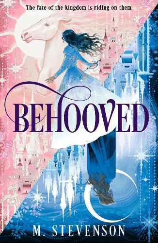 Behooved: a whimsical novel to fill your emptiness after My Lady Jane