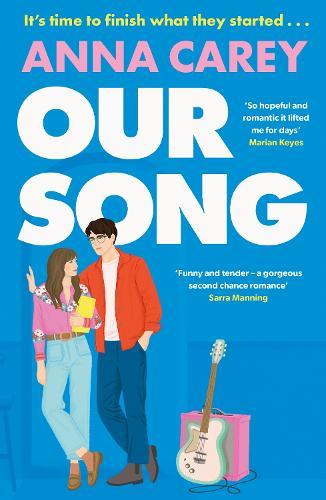 Our Song: An irresistible, heartfelt and uplifting second-chance romance