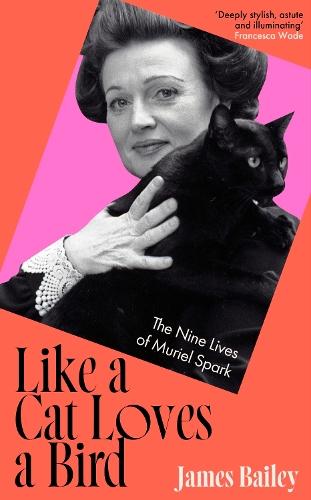 Like a Cat Loves a Bird: The Nine Lives of Muriel Spark