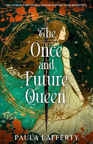 The Once and Future Queen: Arthurian legend meets time travel in this sweeping romantic fantasy