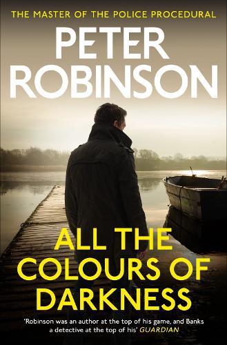 All the Colours of Darkness: DCI Banks 18