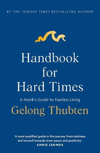 Handbook for Hard Times: A monk's guide to fearless living