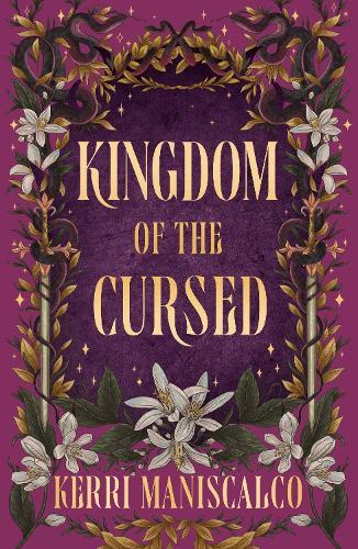 Kingdom of the Cursed: the addictive and alluring fantasy romance set in a world of demon princes and dangerous desires (Kingdom of the Wicked Book 2)