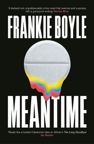 Meantime: An absolutely gripping detective novel from one of Britain's best known comedians