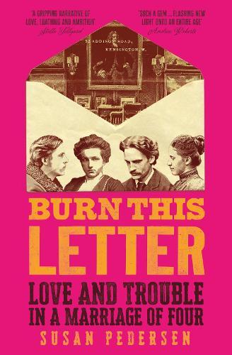 Burn This Letter: Love and Trouble in a Marriage of Four