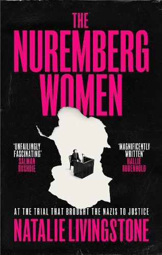 The Nuremberg Women: 'Transforms what we think we know' Peter Frankopan