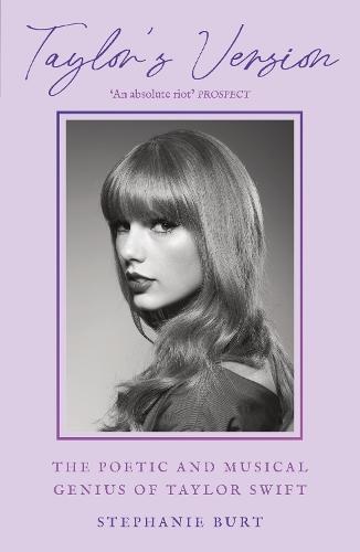 Taylor's Version: The Poetic and Musical Genius of Taylor Swift