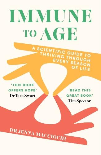 Immune to Age: The game-changing science of lifetime health