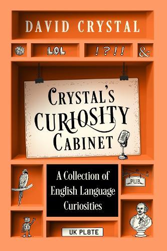 Crystal’s Curiosity Cabinet: An English Language Miscellany