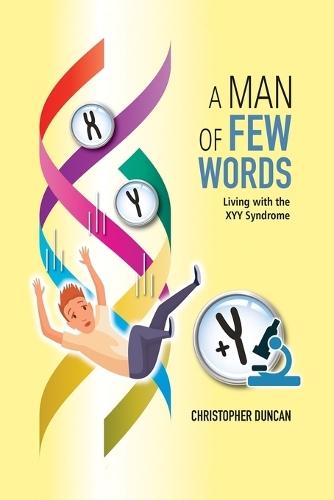 A Man Of Few Words: Living With The XYY Syndrome