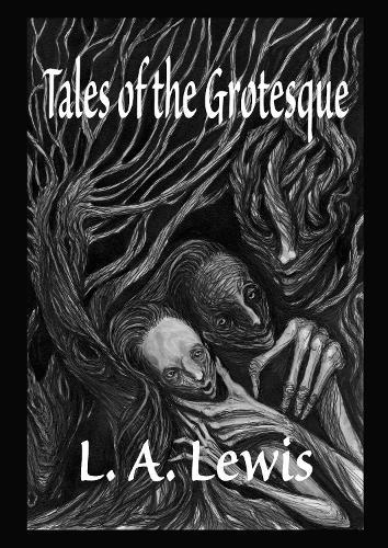 Tales of the Grotesque
