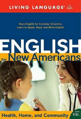 English for New Americans: Health, Home, and Community