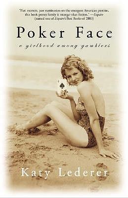 Poker Face: A Girlhood Among Gamblers