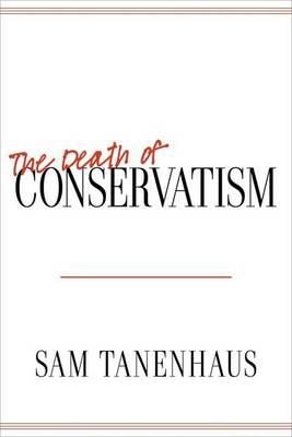 The Death of Conservatism