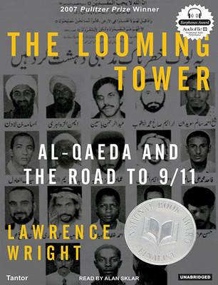 The Looming Tower: Al-Qaeda and the Road to 9/11