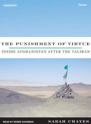 The Punishment of Virtue: Inside Afghanistan After the Taliban