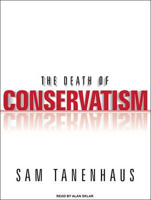 The Death of Conservatism
